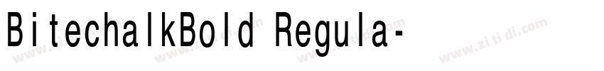 BitechalkBold Regula字体转换 BitechalkBold Regula字体转换